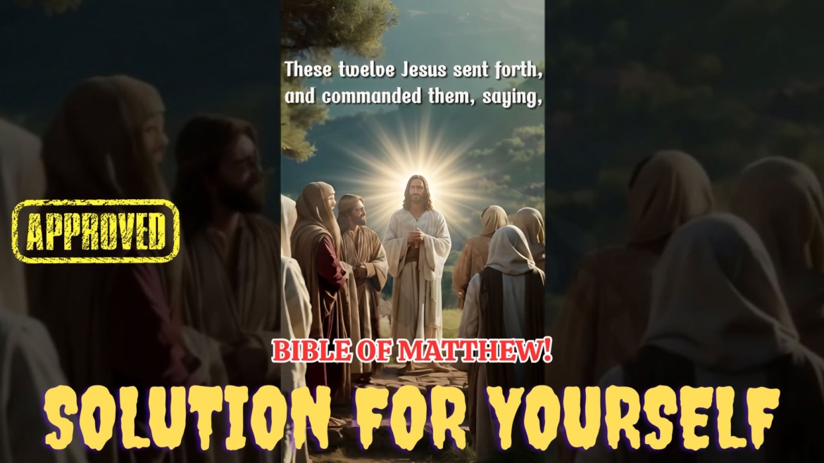 Matthew 10: 1-6 “And when he had called unto him his twelve disciples, he gave them …”