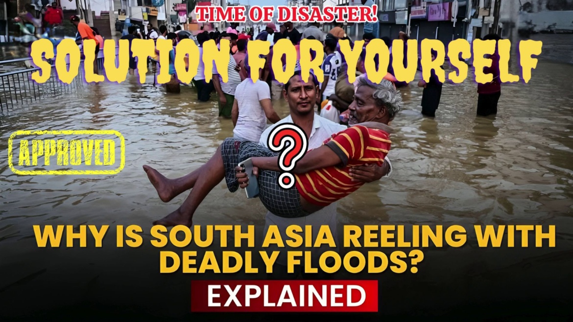 Southeast and South Asia Floods 2025: “Praying for the good people affected by floods in Southeast and South Asia to overcome their destiny situation”